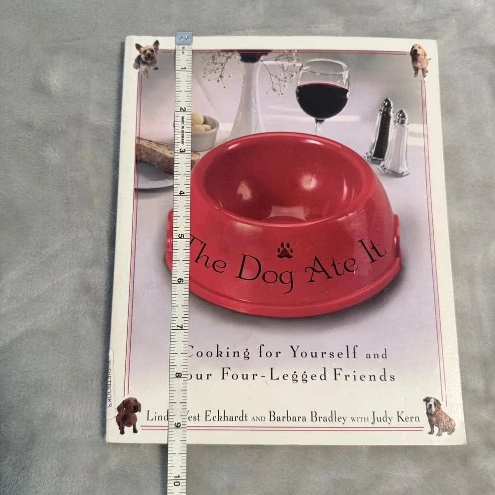 The Dog Ate It Cookbook Dog Recipes Eckhardt Bradley 2006 First Printing